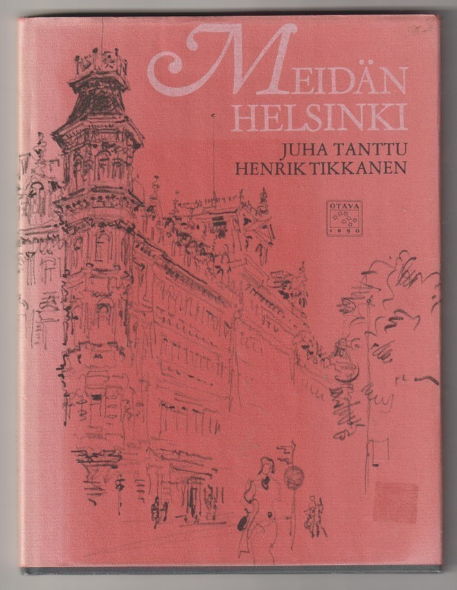 Juha Tanttu, Henrik Tikkanen: Meidän Helsinki