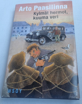 KIRJA Arto Paasilinna - Kylmät hermot , kuuma veri