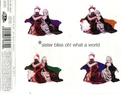 Sister Bliss • Oh! What A World CD Maxi-Single