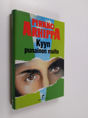 Pirkko Arhippa : Kyyn punainen maito : jännitysromaani