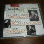 Romantiikkaa 1900-l. Williams Strauss Rahmaninov CD - pikkukuva 1