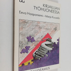 Eeva Haapaniemi ym. : Kirjailijan työhuoneessa : toiminta... - pikkukuva 1