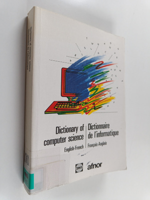 Dictionary of computer science : English-French Dictionna...