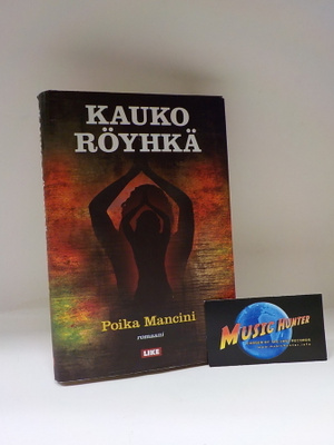 KAUKO RÖYHKÄ - POIKA MANCINI KIRJA + RÖYHKÄN NIMMARI