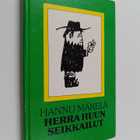 Hannu Mäkelä : Herra Huun seikkailut - pikkukuva 1