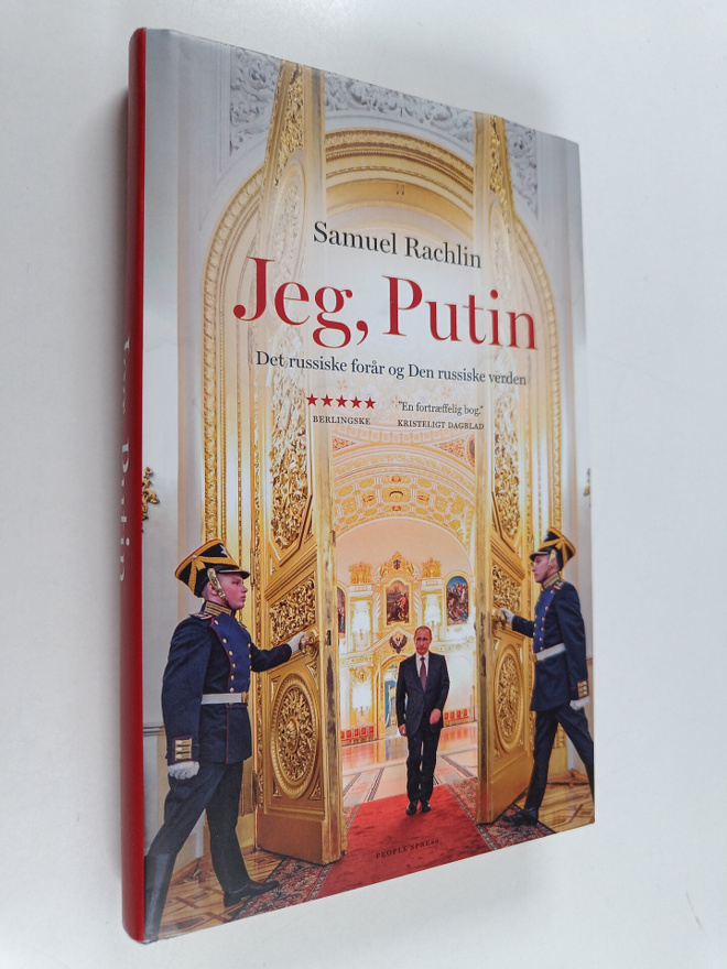 Samuel Rachlin : Jeg, Putin - det russiske forår og den r...
