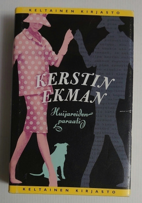 Kerstin Ekman - Huijareiden Paraati