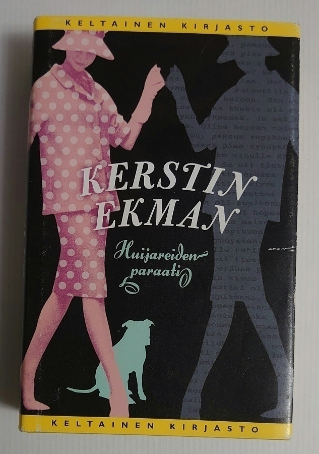Kerstin Ekman - Huijareiden Paraati