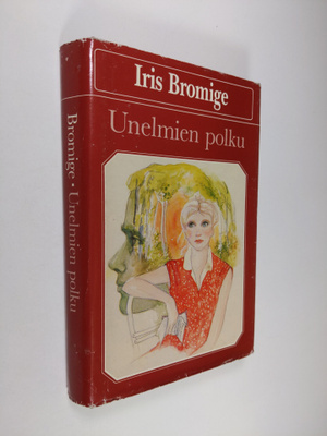 Iris Bromige : Unelmien polku
