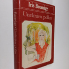 Iris Bromige : Unelmien polku - pikkukuva 1