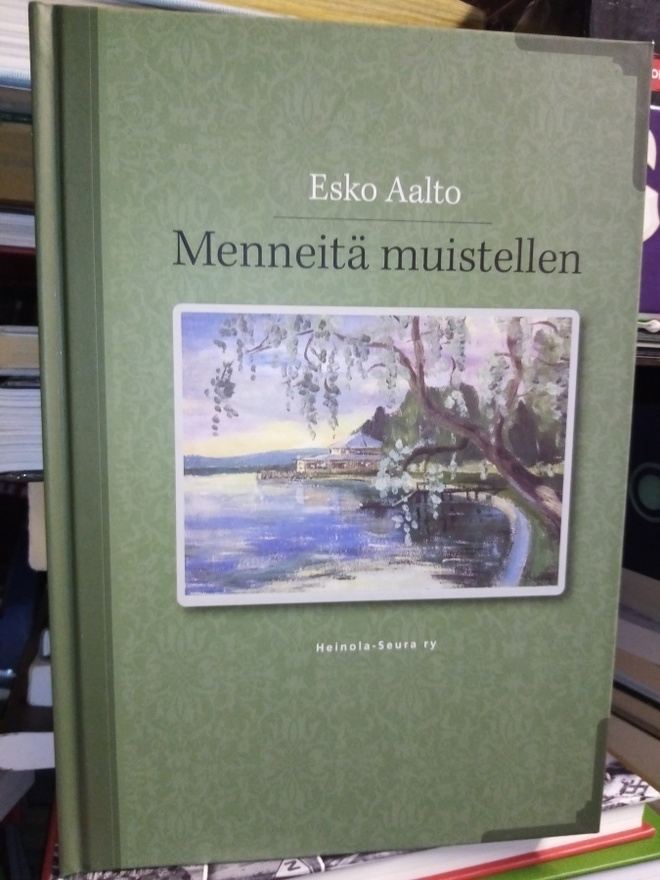 Esko Aalto :  Menneitä muistellen ( SIS POSTIKULU)