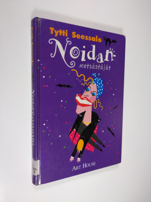 Tytti Seessalo : Noidanmetsästäjät