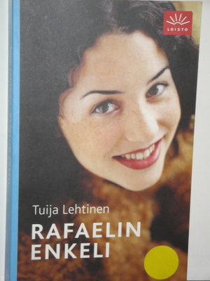 Tuija Lehtinen : RAFAELIN ENKELI