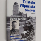 Uuno Tarkki : Taistelu Viipurista 20.6.1944 : Viipurin me... - pikkukuva 1