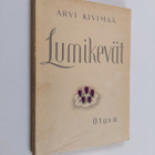 Arvi Kivimaa : Lumikevät ja muita runoja - pikkukuva 1