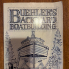 Buehler’s Backyard Boatbuilding – George Buehler - pikkukuva 1