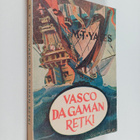 M. T. Yates : Vasco da Gaman retki - pikkukuva 1