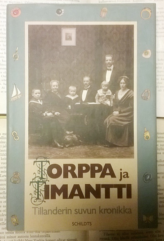 Torppa ja timantti: Tillanderin suvun kronikka (sid.)