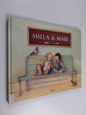 Freya Blackwood ym. : Milla & Mari