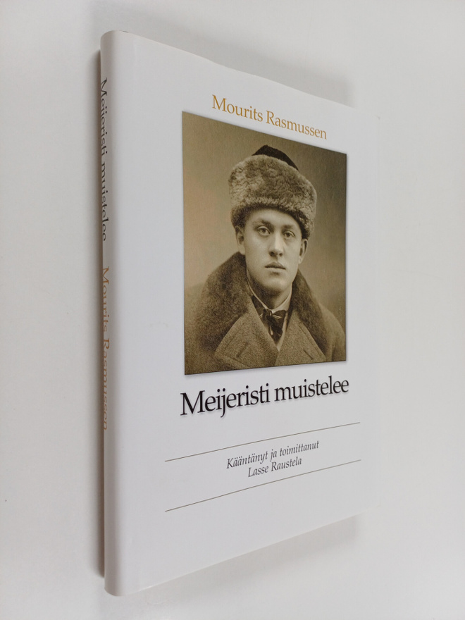 Mourits Rasmussen : Meijeristi muistelee