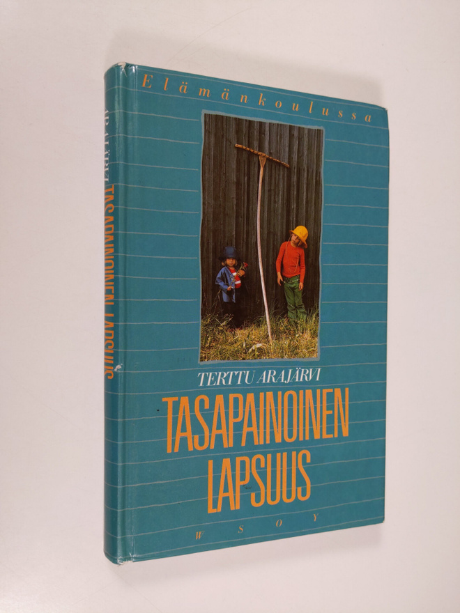 Terttu Arajärvi : Tasapainoinen lapsuus