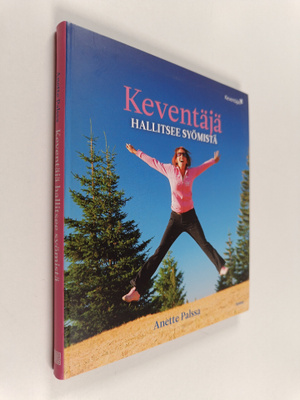 Anette Palssa : Keventäjä hallitsee syömistä