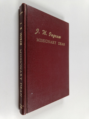 J. H. Ingram : Missionary Dean