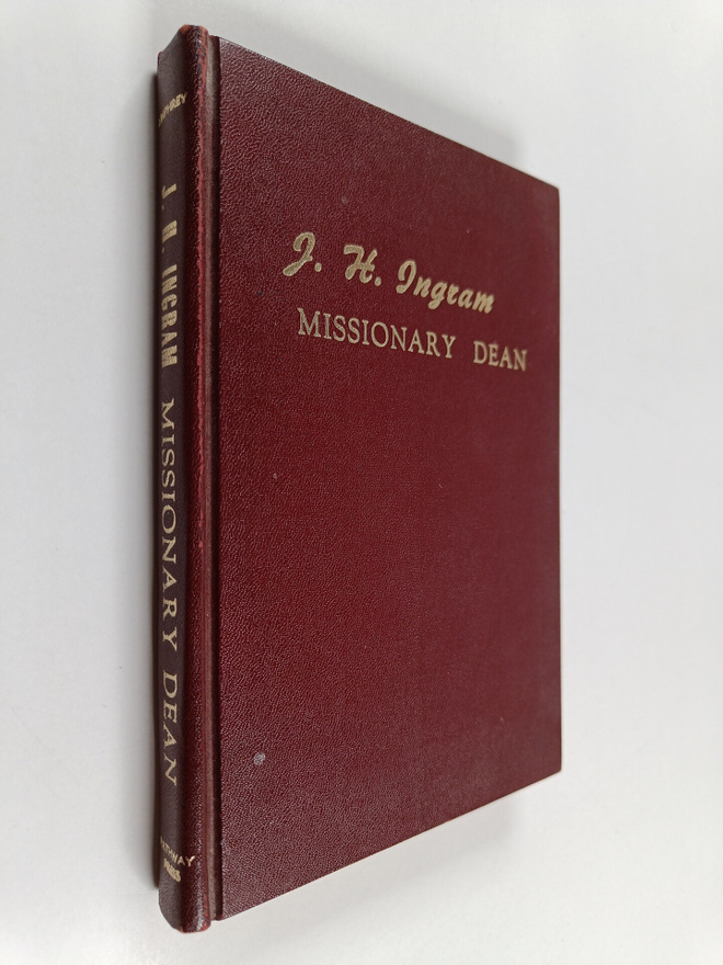 J. H. Ingram : Missionary Dean