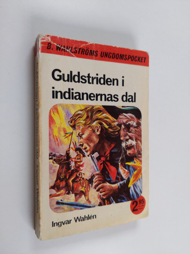 Ingvar Wahlen : Guldstriden i indianernas dal