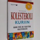 David L. Katz : Kolesteroli kuriin : kaikki mitä on tiede... - pikkukuva 1
