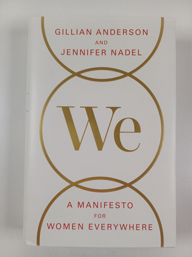 Gillian Anderson ym. : We: A Manifesto for Women Everywhere