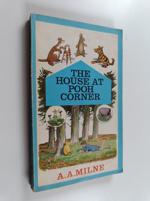 A. A. Milne : The House at Pooh corner