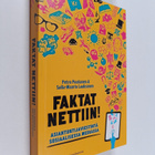 Salla-Maaria Laaksonen ym. : Faktat nettiin! : asiantunti... - pikkukuva 1
