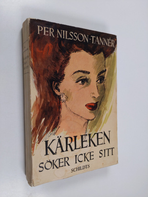 Per Nilsson-Tanner : Kärleken söker icke sitt
