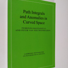 Fiorenzo Bastianelli ym. : Path Integrals and Anomalies i... - pikkukuva 1