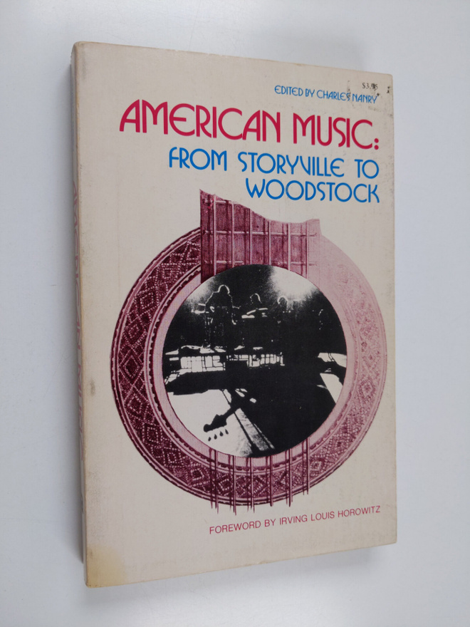 American Music - From Storyville to Woodstock : Conferenc...