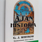 G. J. Whitrow : Ajan historia : ajankäsitykset esihistori... - pikkukuva 1