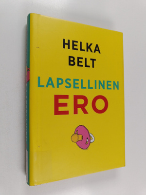 Helka Belt : Lapsellinen ero