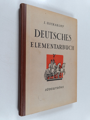 I. Uschakoff : Deutsches Elementarbuch