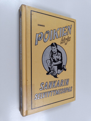 Guy Campbell : Poikien kirja : sankarin selviytymisopas