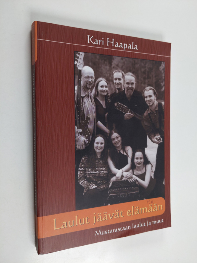 Kari Haapala : Laulut jäävät elämään Mustarastaan laulut ...