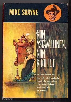 Halliday, Brett:Niin ystävällinen,niin kuollut(Mike Shayne#8