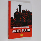 Antti Tuuri : Suuri asejuna Pietarista - pikkukuva 1