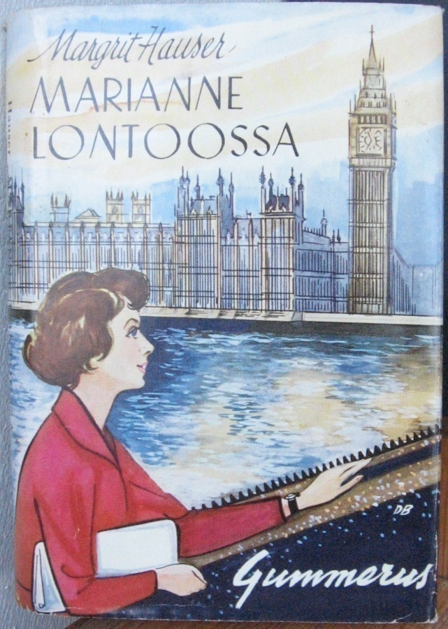 Margrit Hauser: Marianne Lontoossa, Gummerus 1959. 271 s.