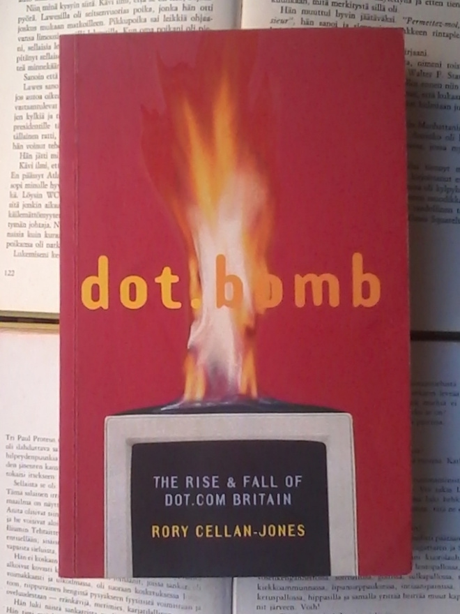 Dot.Bomb: The Rise and Fall of Dot.Com Britain (softcover)