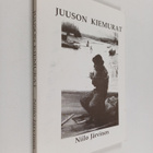 Niilo Järvinen : Juuson kiemurat (signeerattu, tekijän om... - pikkukuva 1