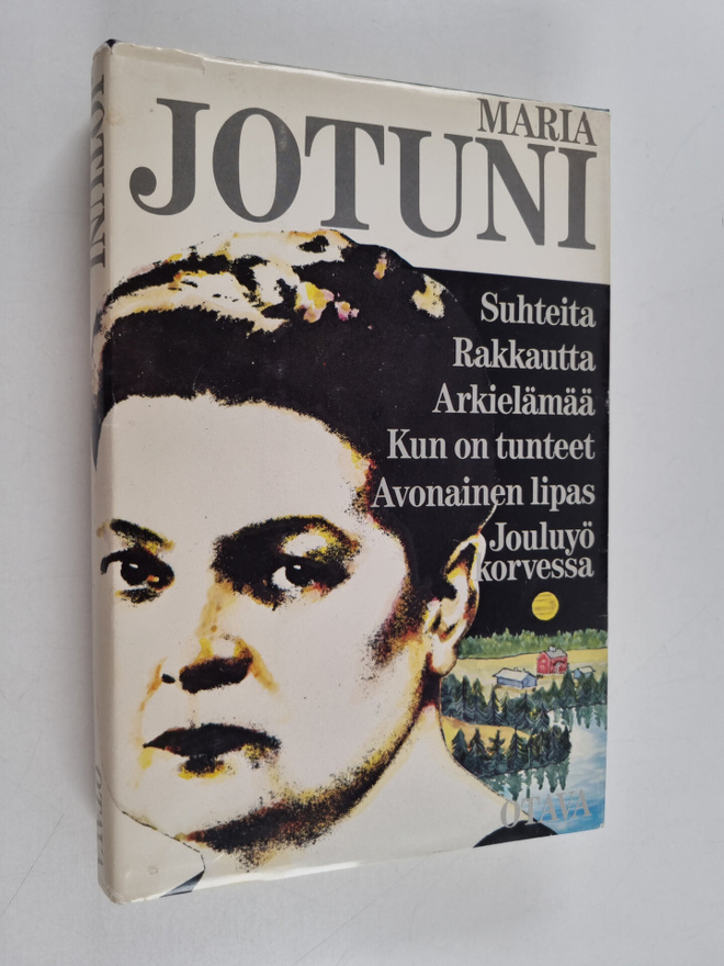 Maria Jotuni : Suhteita ; Rakkautta ; Arkielämää ; Kun on...