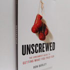 Ron Burley : Unscrewed : the consumer's guide to getting ... - pikkukuva 1