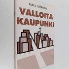 Kjell Sjöberg : Valloita kaupunki - pikkukuva 1