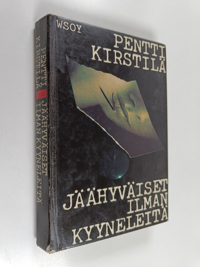 Pentti Kirstilä : Jäähyväiset ilman kyyneleitä